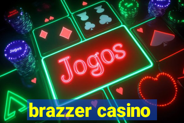 brazzer casino